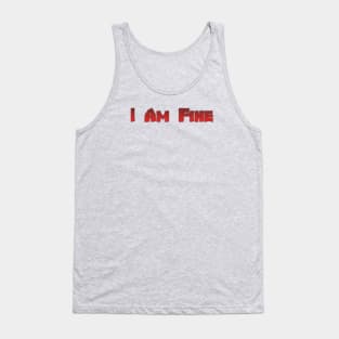 I Am Fine tshirt designer Tank Top